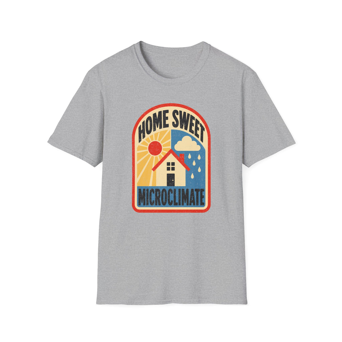 Home Sweet Microclimate T-Shirt