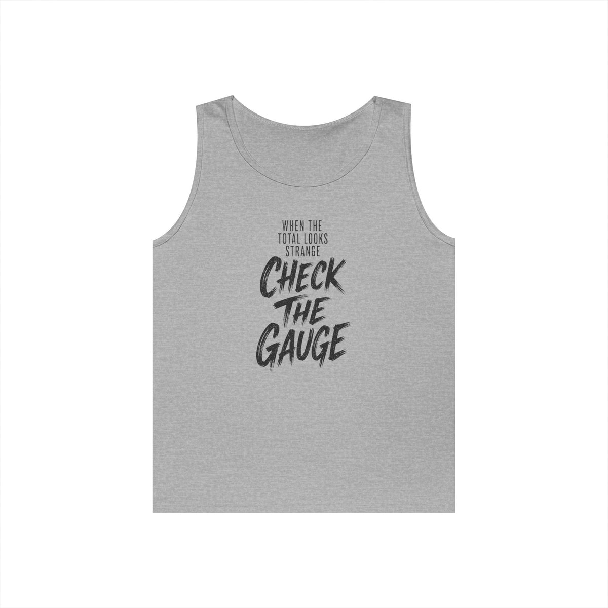 When the Total Looks Strange Check the Gauge Tank Top