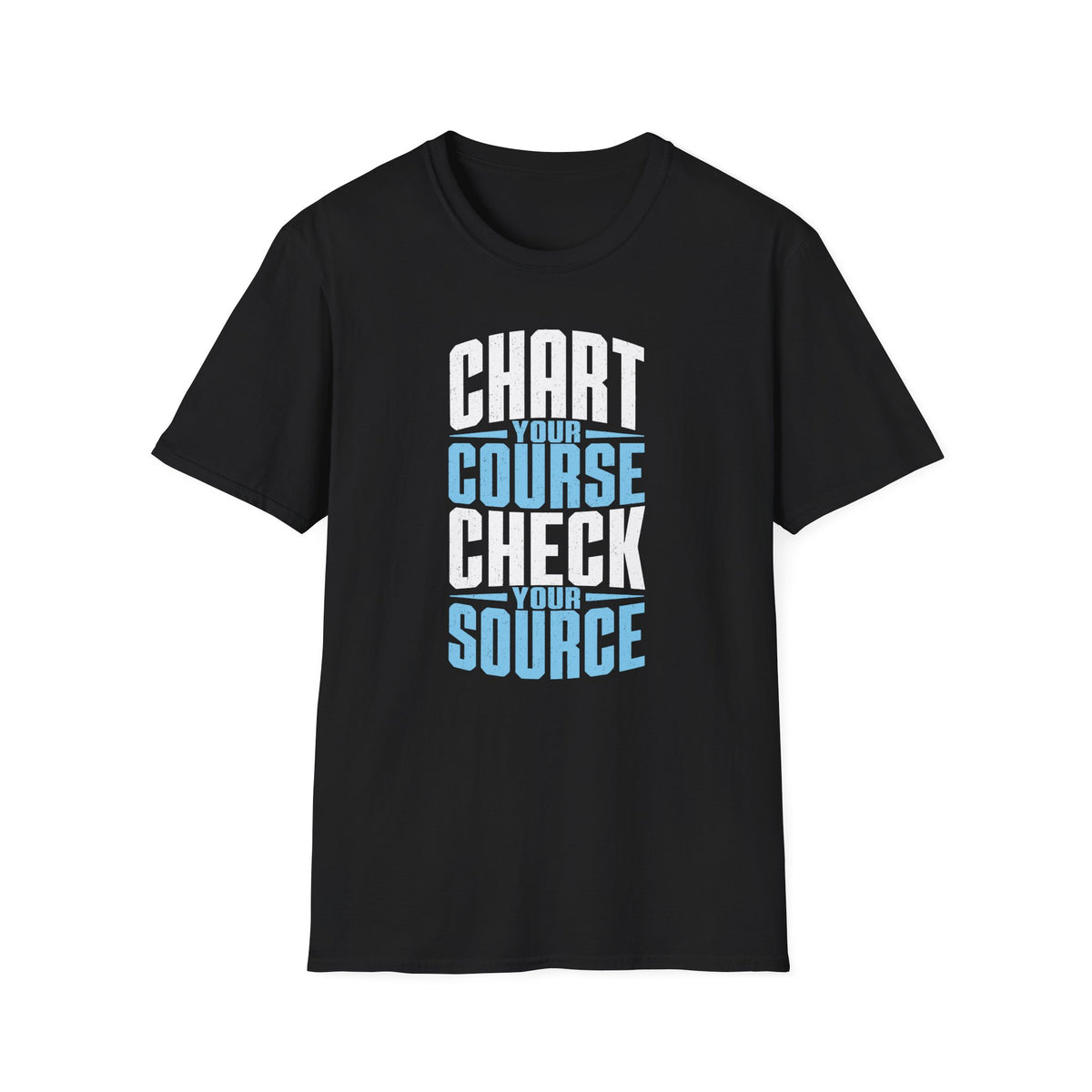 Chart Your Course Check Your Source T-Shirt
