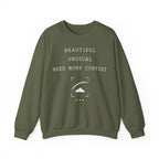 Beautiful Unusual Need More Context Crewneck