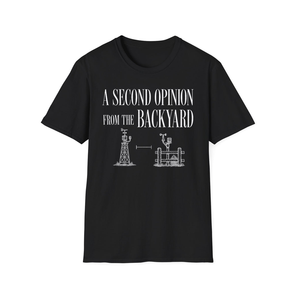 A Second Opinion From the Backyard T-Shirt