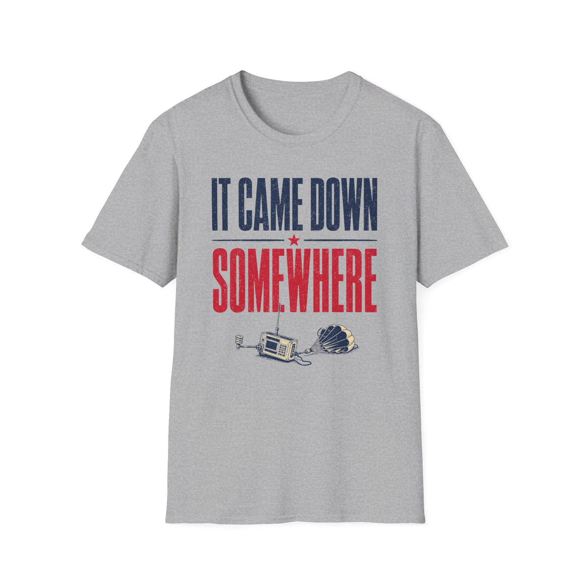 It Came Down Somewhere T-Shirt