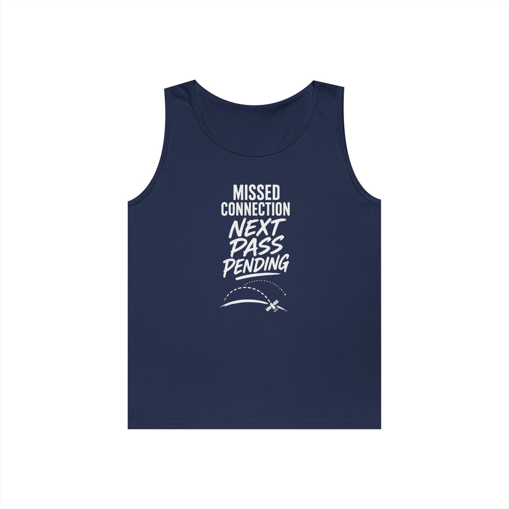 Missed Connection Next Pass Pending Tank Top