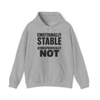Emotionally Stable Atmospherically Not Hoodie