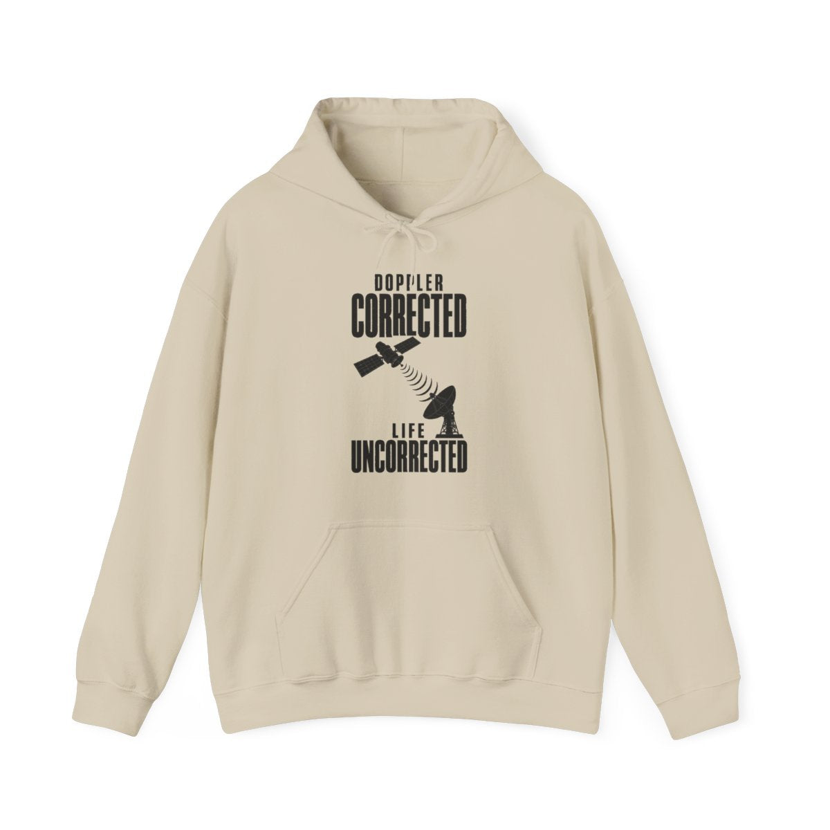 Doppler Corrected Life Uncorrected Hoodie in Sand