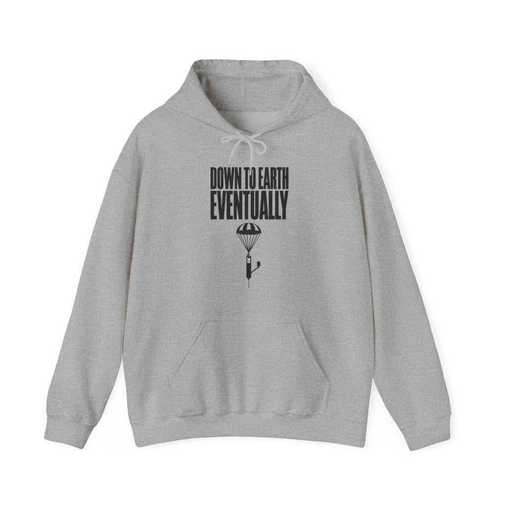 Down to Earth, Eventually Hoodie in Sport Grey