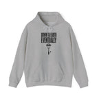 Down to Earth, Eventually Hoodie in Sport Grey