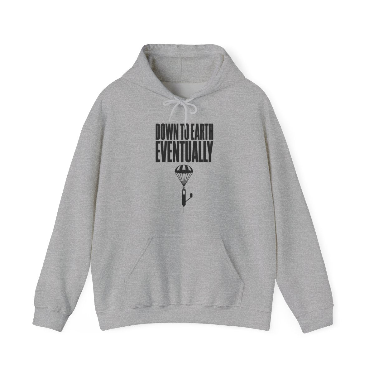 Down to Earth, Eventually Hoodie in Sport Grey