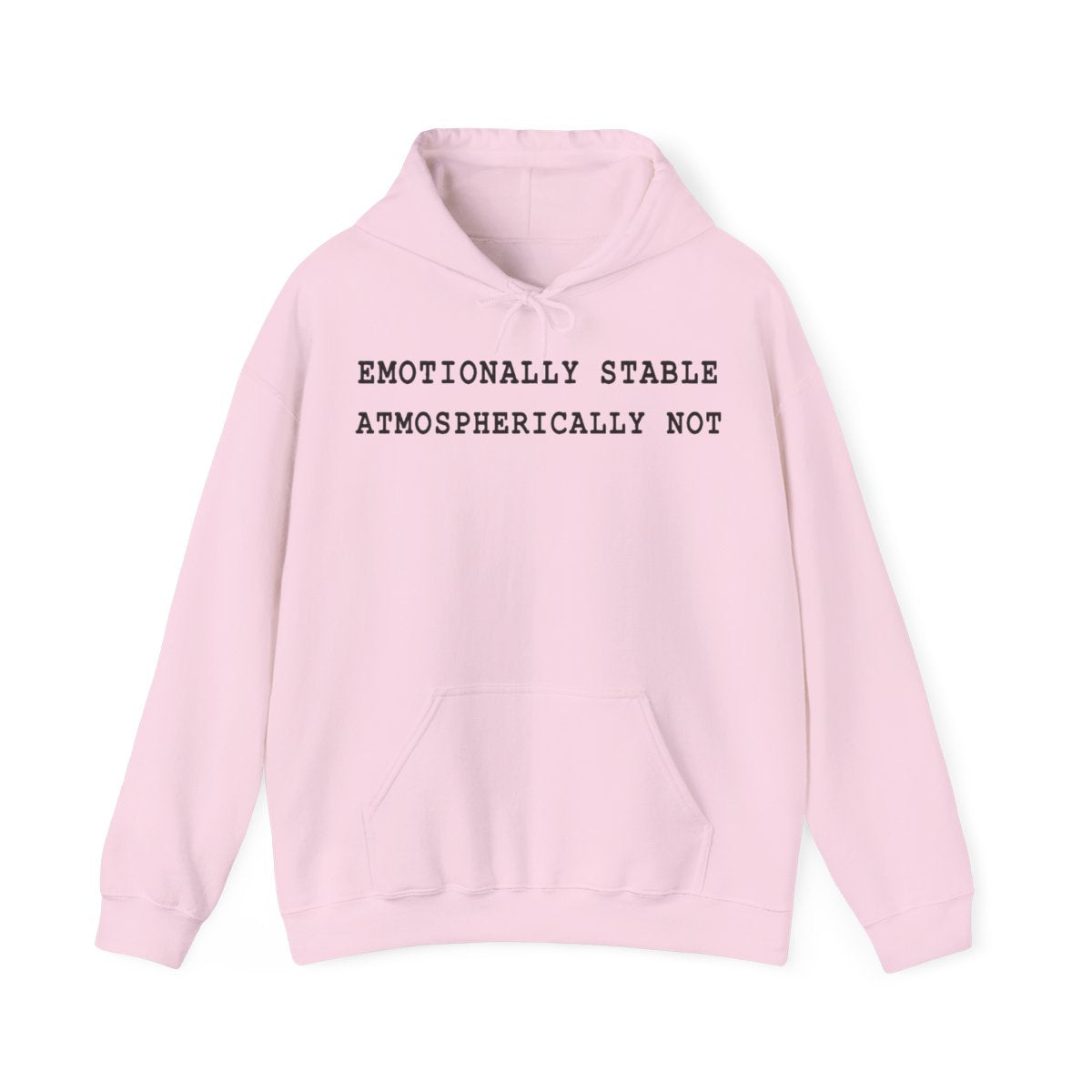 Emotionally Stable Atmospherically Not Hoodie in Light Pink