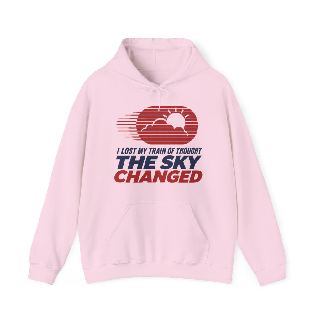 I Lost My Train of Thought The Sky Changed Hoodie in Light Pink