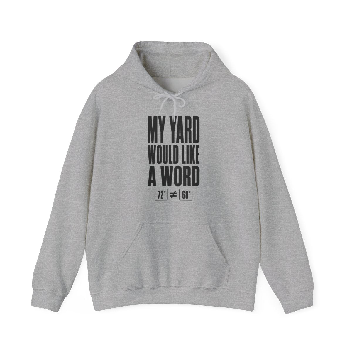 My Yard Would Like a Word Hoodie in Sport Grey
