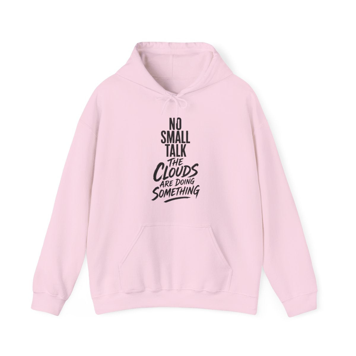 No Small Talk the Clouds Are Doing Something Hoodie in Light Pink
