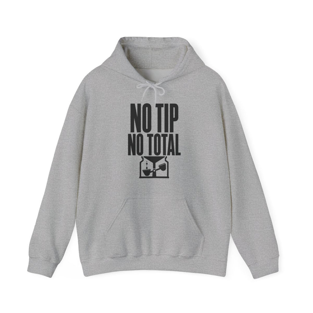 No Tip No Total Hoodie in Sport Grey