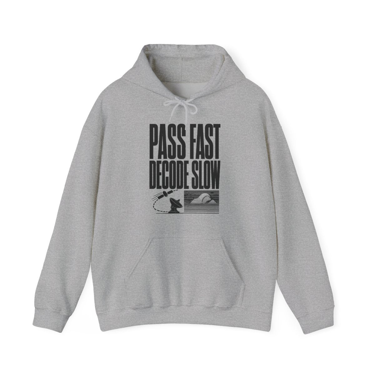 Pass Fast Decode Slow Hoodie in Sport Grey