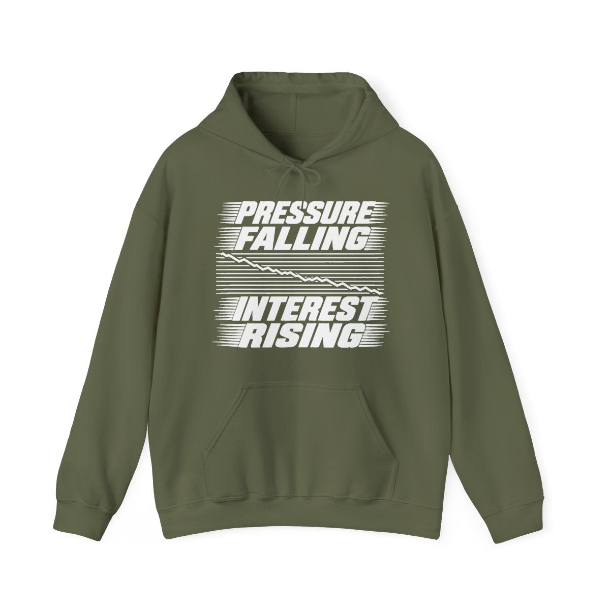 Pressure Falling Interest Rising Hoodie in Military Green