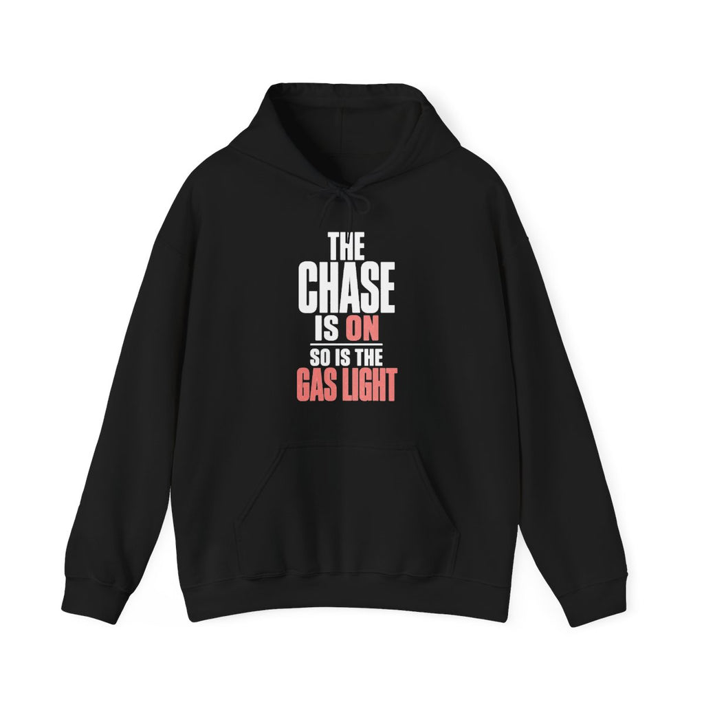 The Chase Is On, So Is the Gas Light Hoodie in Black