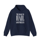 The Road to Hail Was Paved With Good Forecasts Hoodie in Navy